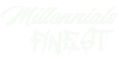 Millennials Finest