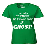 Millennials Finest Ghost St. Patrick Ladies T-Shirt (Worded)