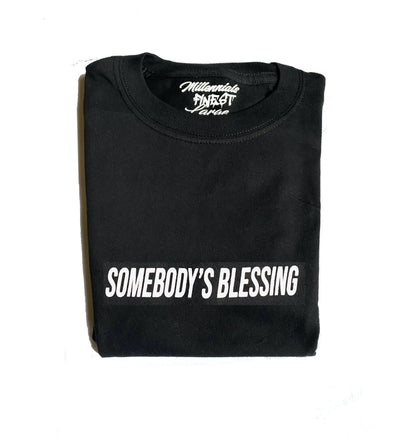 Somebody's Blessing Unisex Statement Tee (Small Font)